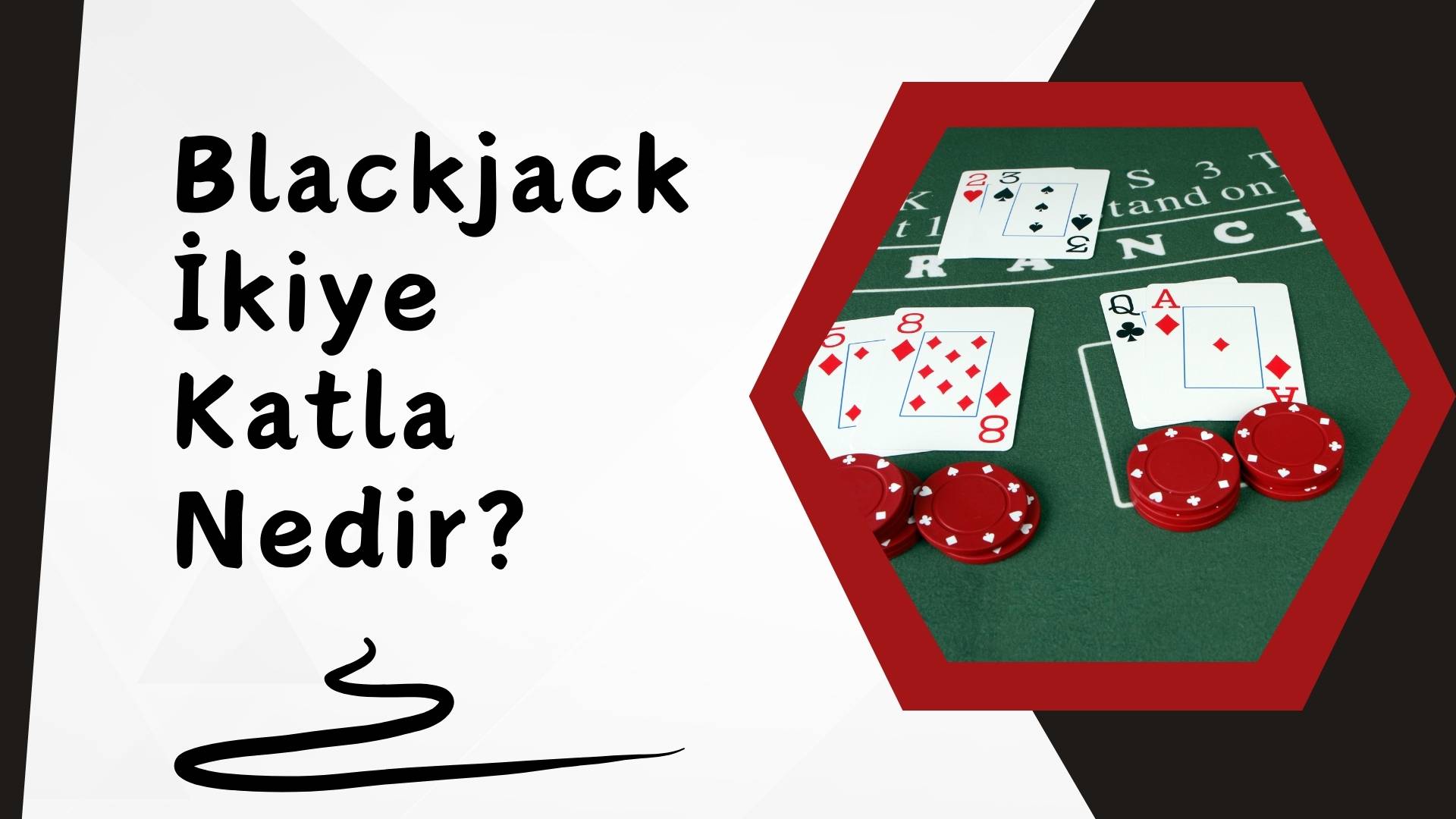 Blackjack ikiye Katla Nedir